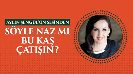 Aylin Şengün Taşçı'nın sesinden "Söyle Naz mı Bu Kaş Çatış" şarkısı 