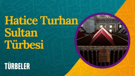 Hatice Turhan Sultan Türbesi