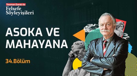 Asoka ve Mahayana | 34. Bölüm