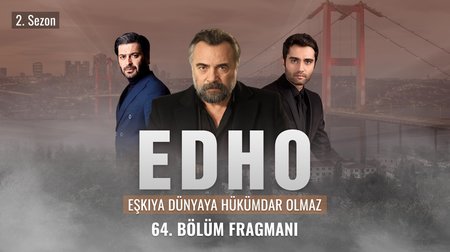 Eşkıya Dünyaya Hükümdar Olmaz 64. Bölüm Fragmanı