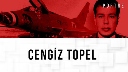Pilot Yüzbaşı Cengiz Topel kimdir?