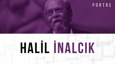 Tarihçi Halil İnalcık'ın Hikayesi