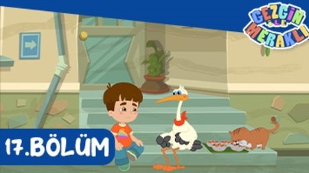 Gezgin ile Meraklı 17.Bölüm - Karışık İşler