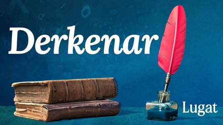 Derkenar ne demek? | Lugat