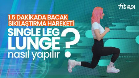 1.5 dakikada bacak sıkılaştırma hareketi | Single Leg Lunge