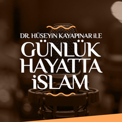 Günlük Hayatta İslam - 28.02.2020