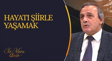 Hayatı Şiirle Yaşamak I İki Mısra Arası