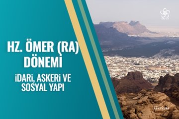 Hz. Ömer dönemi idari, askeri ve sosyal yapı / VAV TV