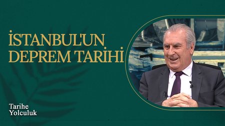 İstanbul'un Deprem Tarihi I Tarihe Yolculuk