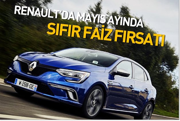 RENAULT’DA MAYIS AYINDA SIFIR FAİZ FIRSATI
