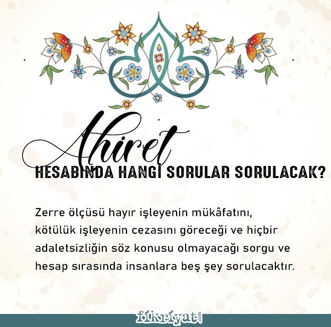 AHİRET HESABINDA HANGİ SORULAR SORULACAK?