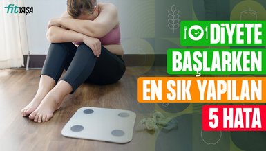 Diyete Başlarken En Sık Yapılan 5 Hata❌