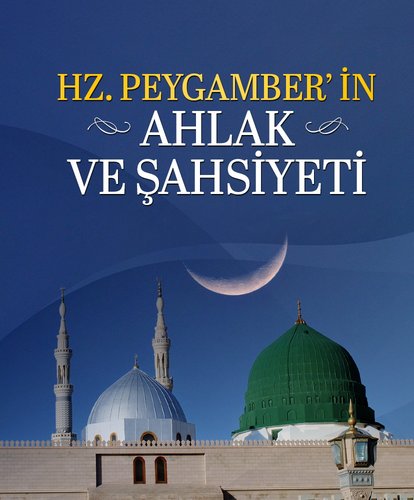 Resulullah’ın ahlakı ve şahsiyeti