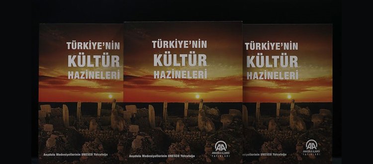 Anadolu Ajansı ’Türkiye’nin Kültür Hazineleri’ni kitaplaştırdı