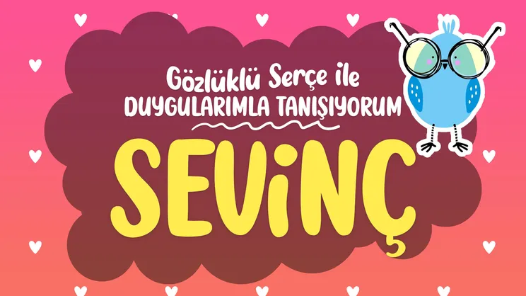Duygularımla Tanışıyorum: Sevinç