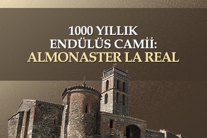 1000 yıllık Endülüs Camii: Almonaster la Real