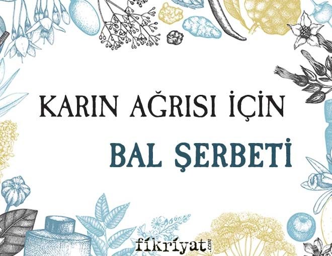 KARIN AĞRISI İÇİN BAL ŞERBETİ