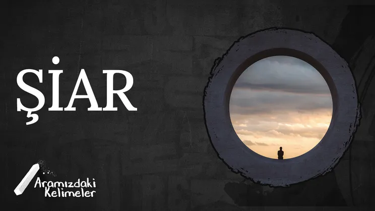 Şiar | Aramızdaki Kelimeler
