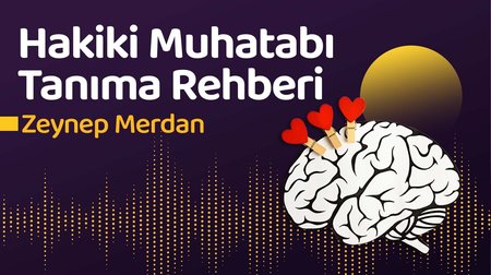 Hakiki Muhatabı Tanıma Rehberi | Zeynep Merdan