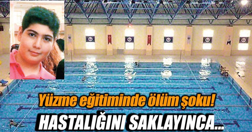 Yüzme eğitiminde hayatını kaybetti
