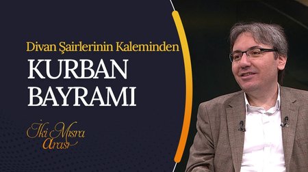 Divan Şairlerinin Kaleminden "Kurban Bayramı" | İki Mısra Arası