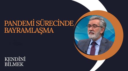 Pandemi Sürecinde Bayramlaşma | Kendini Bilmek