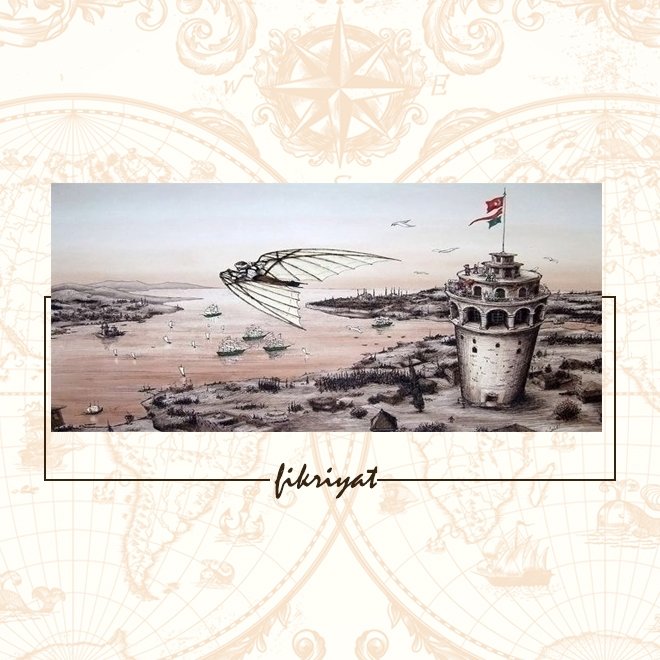 EVLİYA ÇELEBİ’NİN DİLİNDEN HAZARFEN AHMET ÇELEBİ’NİN UÇUŞU