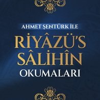 Ahmet Şentürk ile Riyazü's-Salihin Okumaları