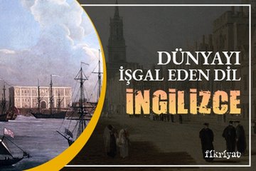 Dünyayı işgal eden dil: İngilizce