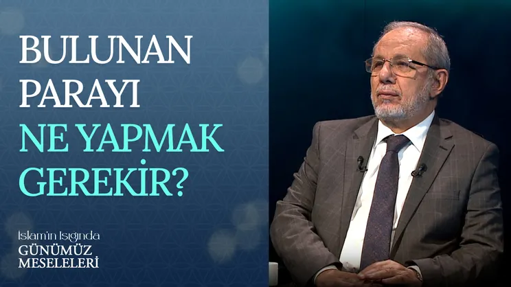 Bulunan Parayı Ne Yapmak Gerekir?