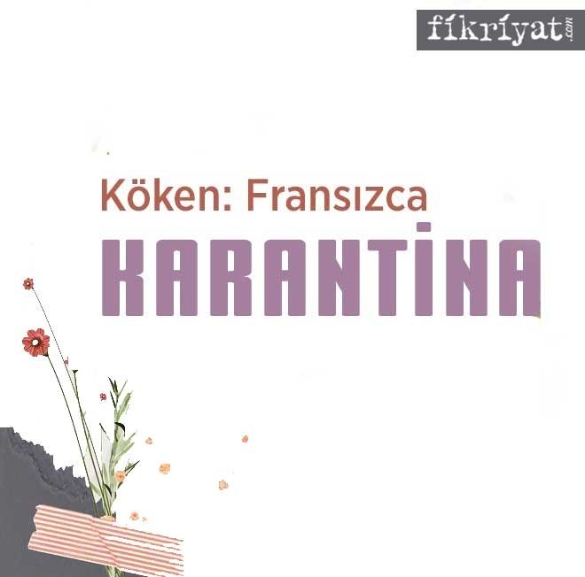 KARANTİNA