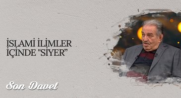 İslami İlimler İçinde "Siyer I Son Davet