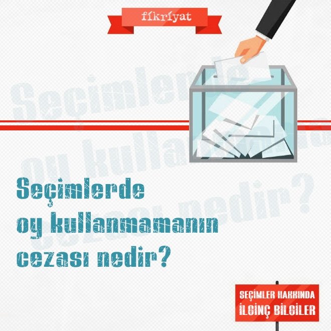 Seçimlerde oy kullanmamanın cezası nedir?