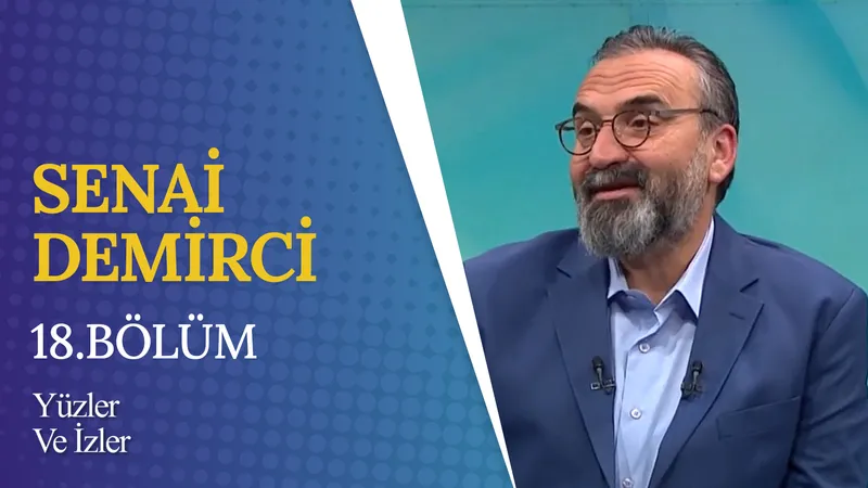 Senai Demirci I Yüzler ve İzler