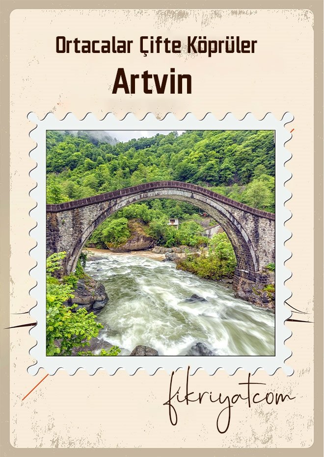 Ortacalar Çifte Köprüler - Artvin