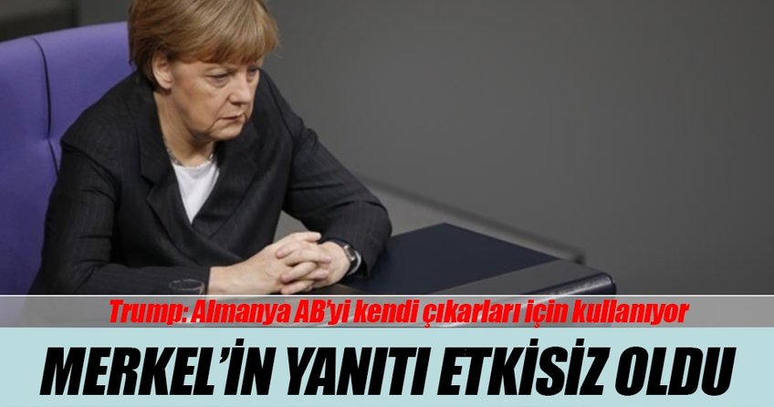 Merkel’den Trump’a yanıt geldi
