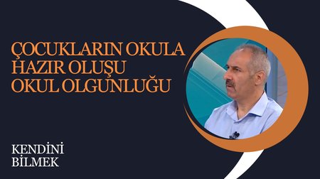 Çocukların Okula Hazır Oluşu: Okul Olgunluğu | Kendini Bilmek