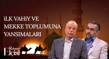 İslam'a ilk davet ve ilk Müslümanlar | Rahmet Elçisi