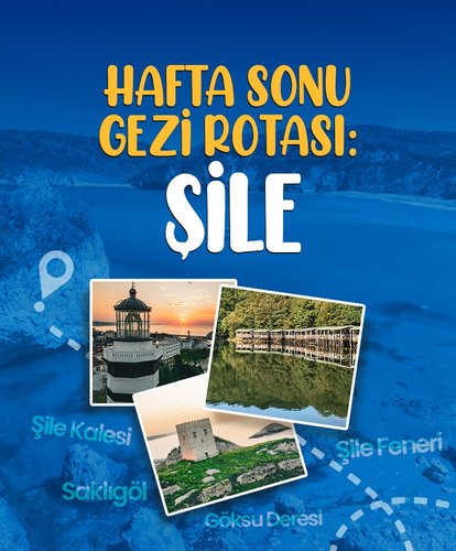 Hafta sonu gezi rotası: Şile