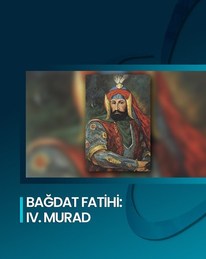 Bağdat Fatihi: IV. Murad