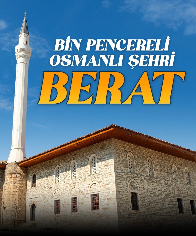 Bin pencereli Osmanlı şehri Berat