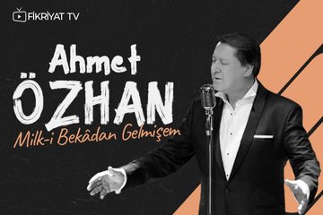 Ahmet Özhan - Milk-i Bekâdan Gelmişem