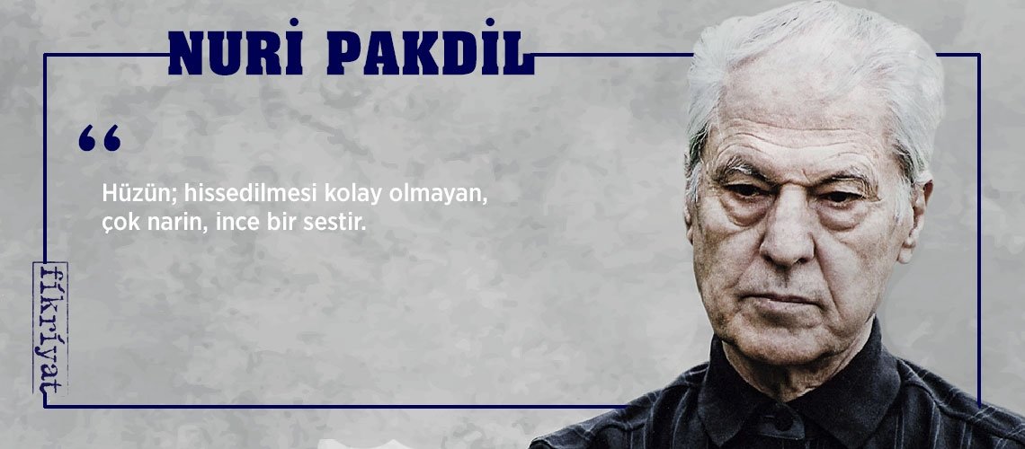 Kudüs şairi Nuri Pakdil’den 33 alıntı