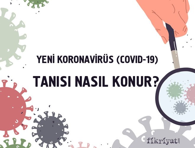 Yeni koronavirüs enfeksiyonu tanısı nasıl konur?