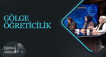 Gölge Öğreticilik I Eğitim Atölyesi