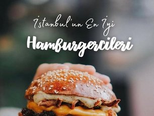 İstanbulun En İyi Hamburgercileri