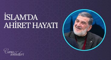 İslam'da Ahiret Hayatı | Cuma Sohbeti