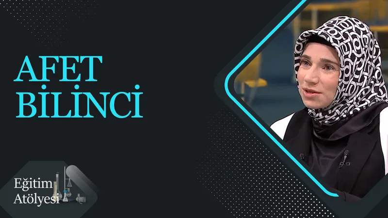 Afet bilinci I Eğitim Atölyesi