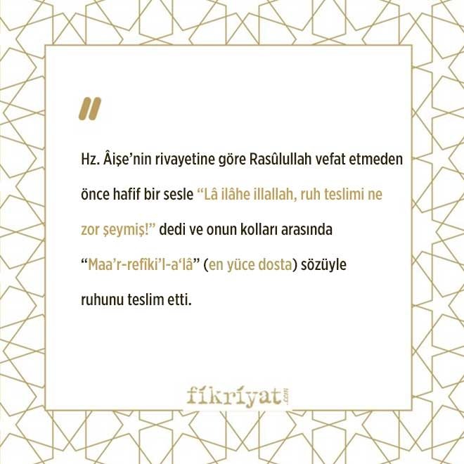 HZ. PEYGAMBER’İN SON SÖZLERİ