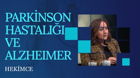 Parkinson Hastalığı ve Alzheimer | Hekimce